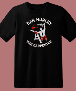 Dan Hurley The Carpenter T Shirt Style Dan Hurley The Carpenter T Shirt Style