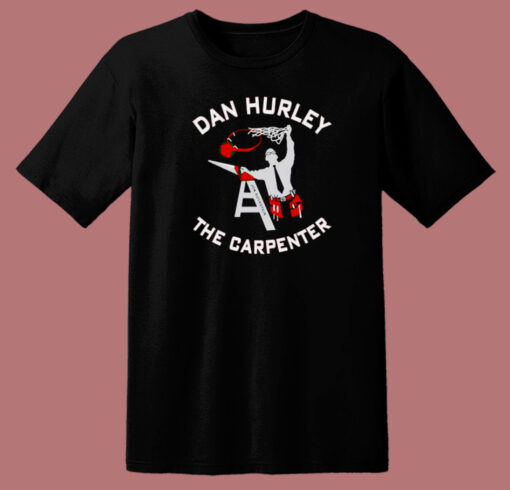 Dan Hurley The Carpenter T Shirt Style