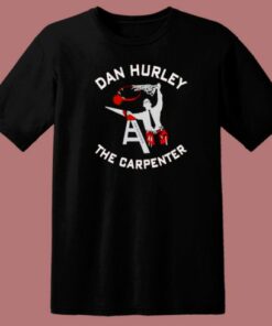 Dan Hurley The Carpenter T Shirt Style