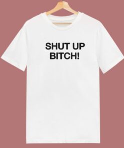David Cross Shut Up Bitch T Shirt Style