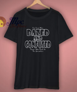 Dazed and Confused Classic Rock T Shirt