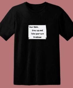 Dear Math Grow Up And Solve Your Own Problems 80s T Shirt