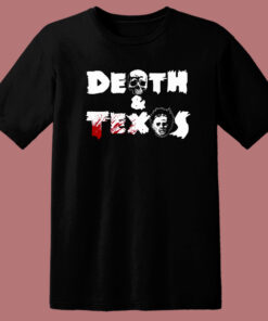 Death And Texas T Shirt Style