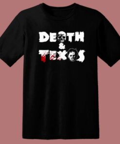 Death And Texas T Shirt Style