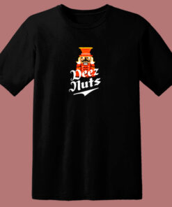 Deez Nuts Nutcracker 80s T Shirt Deez Nuts Nutcracker 80s T Shirt