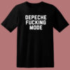 Depeche Fucking Mode T Shirt Style