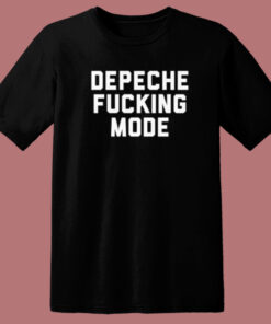 Depeche Fucking Mode T Shirt Style