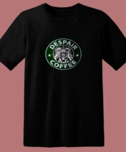 Despair Coffee 80s T Shirt