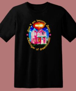 Destroyer Of Dreamhouses T Shirt Style