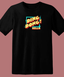 Ding Dong Hello Poster 80s T Shirt Ding Dong Hello Poster 80s T Shirt