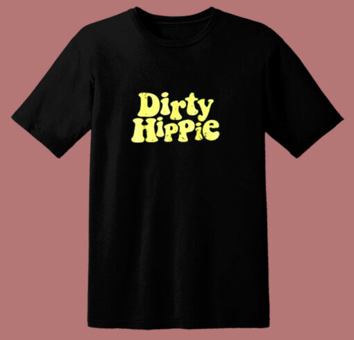 Dirty Hippie For Hippies Graphic 80s T Shirt