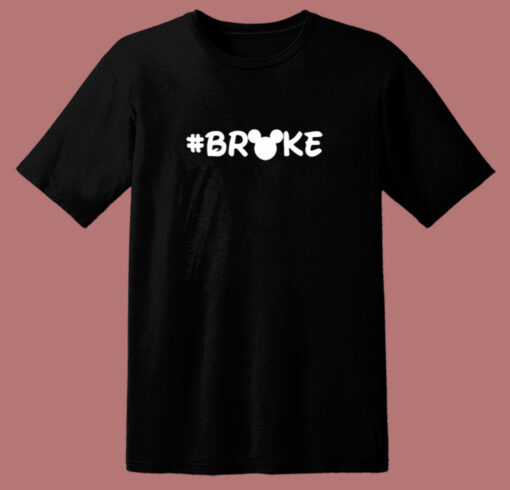 Disney Broke 80s T Shirt