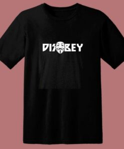 Disobey Mask V For Vendetta 80s T Shirt