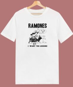 Dog Ramones I Want You Around T Shirt Style