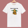 Don’t Push Me Garfield T Shirt Style