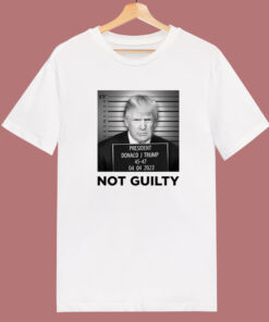 Donald J Trump Not Guilty T Shirt Style Donald J Trump Not Guilty T Shirt Style