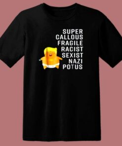 Donald Trump Baby Balloon Super Callous 80s T Shirt