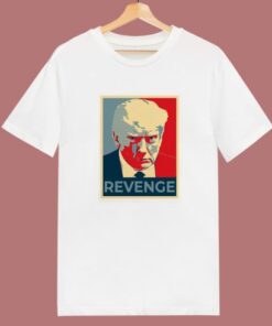 Donald Trump Revenge T Shirt Style