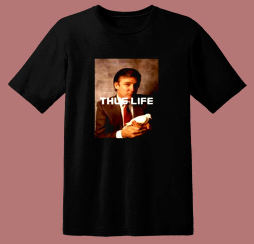 Donald Trump Thug Life 80s T Shirt