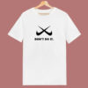 Don’t Do It Fake Anti Logo 80s T Shirt