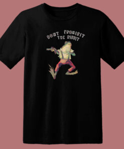 Dont Prohibit The Ribbit 80s T Shirt Style Dont Prohibit The Ribbit 80s T Shirt Style