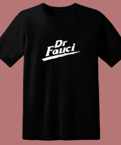Dr Fauci 80s T Shirt Dr Fauci 80s T Shirt