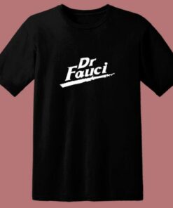 Dr Fauci 80s T Shirt