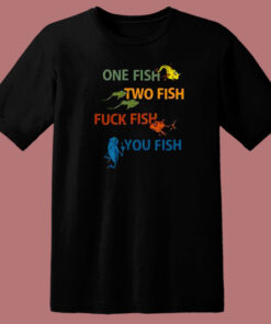 Dr Seuss One Two Fuck You Fish T Shirt Style Dr Seuss One Two Fuck You Fish T Shirt Style
