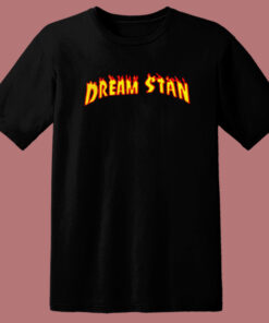 Dream Stan Flame T Shirt Style Dream Stan Flame T Shirt Style
