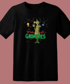 Drink Up Grinches Christmas 80s T Shirt Drink Up Grinches Christmas 80s T Shirt