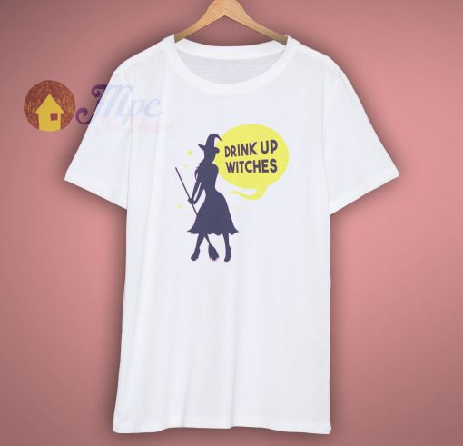 Drink Up Witches Funny Halloween Drinking T Shirt