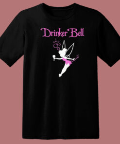 Drinker Bell Funny T Shirt Style Drinker Bell Funny T Shirt Style