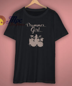 Drummer Girl Gift Shirt Drummer Girl Gift Shirt