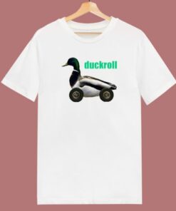 Duck Roll Funny T Shirt Style
