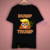 Dump Donald Trump T Shirt