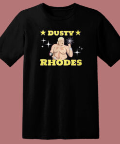 Dusty Rhodes Starts Now T Shirt Style Dusty Rhodes Starts Now T Shirt Style