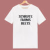 Dwight Schrute Farms Beets T Shirt Style