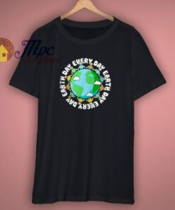 Earth Day Every Day Graphic T Shirt