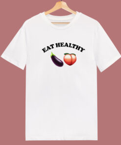 Eat Healthy Eggplant And Peach T Shirt Style Eat Healthy Eggplant And Peach T Shirt Style