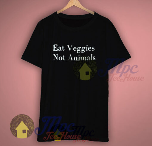 Eat Veggies Not Animals Vegan T Shirt