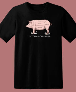 Eat Your Veggies Pork T Shirt Style Eat Your Veggies Pork T Shirt Style