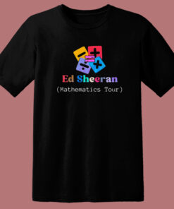 Ed Sheeran Mathematics T Shirt Style Ed Sheeran Mathematics T Shirt Style