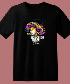 Educated Black Queen Melanin 80s T Shirt