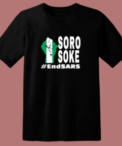 Endsars Soro Soke Police Reform In Nigeria 80s T Shirt Endsars Soro Soke Police Reform In Nigeria 80s T Shirt