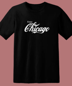 Enjoy Chicago Parody T Shirt Style Enjoy Chicago Parody T Shirt Style