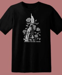 Everything Dies Graphic 80s T Shirt Style