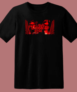 Evil Dead Rise Poster T Shirt Style Evil Dead Rise Poster T Shirt Style