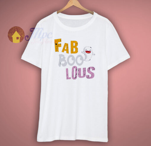 Fab boo lous T Shirt