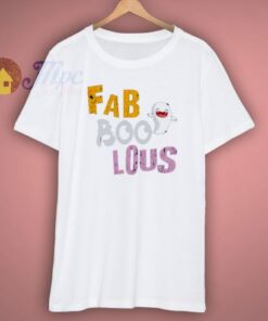 Fab boo lous T Shirt