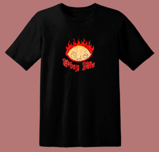 Family Guy Stewie Obey Me Flames 80s T Shirt